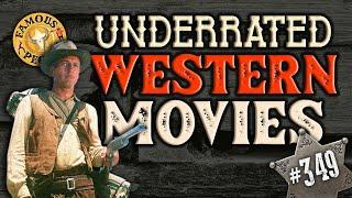 Underrated Westerns more