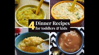 4 Dinner Recipes for babies, toddlers and kids | Dinner Ideas