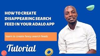 How to create disappearing search feed in your Adalo app