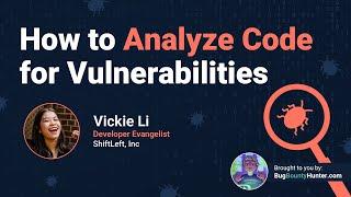 How to Analyze Code for Vulnerabilities