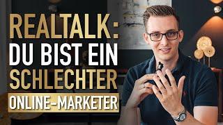 Unter 1 Mio. Euro bist du ein schlechter Online-Marketer!