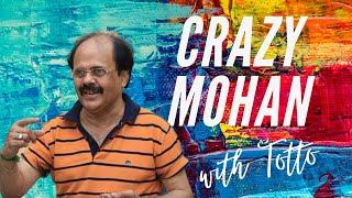 Crazy With Totto - Crazy Mohan's Better Films.