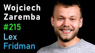 Wojciech Zaremba: OpenAI Codex, GPT-3, Robotics, and the Future of AI | Lex Fridman Podcast #215