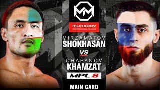 MPL 8 Jonli Efir Shoxasan Mirzamatov - Khamzat Chapanov