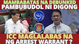 Mga mambabatas na debunked pambubudol ni Digong. ICC maglalabas na ng arest warrant ?