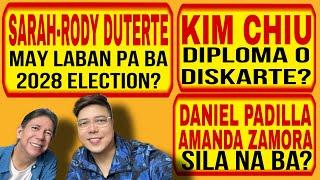 DANIEL P AT AMANDA Z., NEW LOVEBIRDS? THE DUTERTE SA 2028 ELECTION? KIM CHIU, DIPLOMA O DISKARTE?