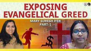 Exposing Evangelical Greed   Mary Suresh Iyer with Esther Dhanraj   The Ex Christian Show   Part 1