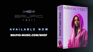 Ariana Vibez Vocal Preset Chain By Brufio (Cubase and Logic Stock and Premium Plugins)