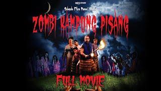 ZOMBIE KAMPUNG PISANG - FULL MOVIE