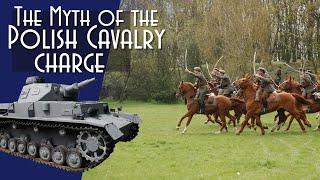 Myth and Reality:  Polish Cavalry in 1939