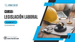 CLASE N°1 - LEGISLACIÓN LABORAL (AGOSTO 2023)