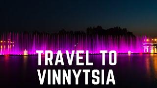 Travel to Vinnytsia - The lesson about the city of Vinnytsia in Ukraine