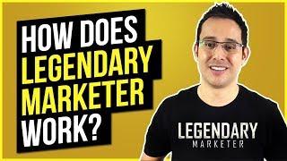 How Does Legendary Marketer Work