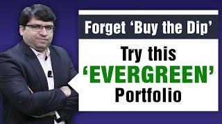 Forget ‘Buy the Dip’. Try this ‘Evergreen’ Portfolio| Stock Market Crash | Rahul Shah