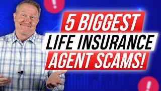 Exposing the 5 BIGGEST Life Insurance Agent SCAMS!