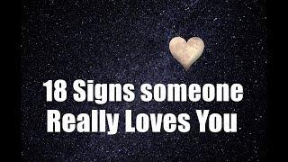 18 Signs someone Really Loves You