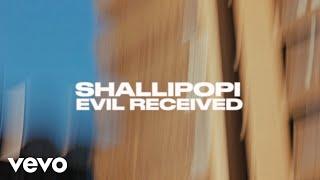 Shallipopi - Evil Receive (Official Video)