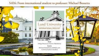 S4E6: From international student to professor: Michael Bossetta - LU International Podcast