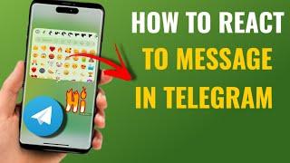 How To React To Any Message In Telegram | English