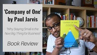 'Company of One' by Paul Jarvis - Book Review [CC]