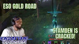 ESO GOLD ROAD PVP: STAMDEN IS CRACKED!!