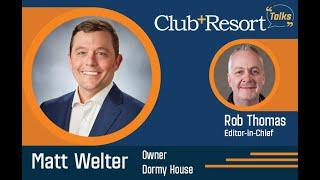 Matt Welter, Founder of Dormy House, Discusses Club, Resort Employee Housing