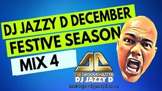 Dj Jazzy D December Festive Season Oldies Mix 4