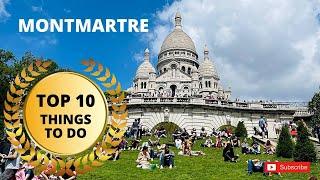  10 things to do in Montmartre | 10 choses à faire à Montmartre | Paris, France