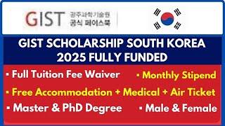 GIST Scholarship South Korea 2025 | Study Free in South Korea - Fully Funded GIST Scholarships 2025
