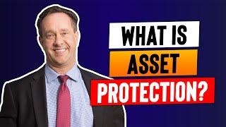 What is Asset Protection?