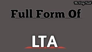 LTA Ka Full Form || Lta Mining || Lta ka pura name kya hai || #lta #Thedutyfaith #fullforms #full