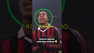 Man United ALMOST Signed Ronaldinho!