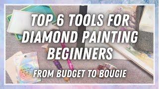 Top 6 Diamond Painting Tools for Beginners - From Budget to Boutique! What to Upgrade?