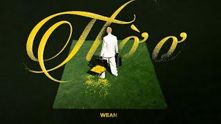 WEAN - Thờ ơ  | Official Lyrics Video