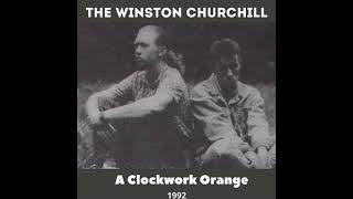 The Winston Churchill - A Clockwork Orange (1992)