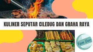 Kuliner di Sekitar Ciledug dan Graha Raya - 1 Jam Kulineran