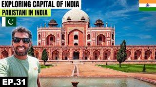 Delhi the Heart of India  EP.31 | Pakistani Visiting India