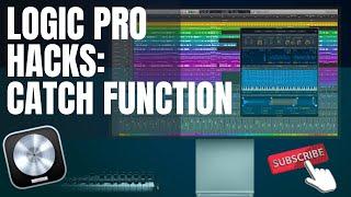 Logic Pro Hacks: Catch Function