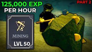 The BEST & FASTEST Method of Grinding Mining In The Wild West! - (Get EVERYTHING Now) PART 2