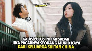 GADIS DESA INI TAK SADAR Jika Pacarnya Murid Terkaya Keluarga Sultan!! Alur Cerita Film