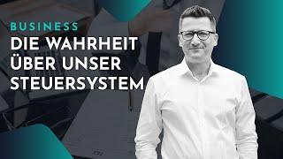 Die Wahrheit über unser Steuersystem - was das  𝗙𝗜𝗡𝗔𝗡𝗭𝗔𝗠𝗧 verschweigt I Finanzexperte Sven Lorenz