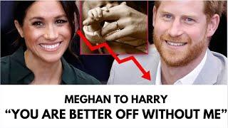 BETTER OFF WITHOUT ME - MEGHAN’S WAR CRY TO HARRY - #meghan #meghanmarkle #royals