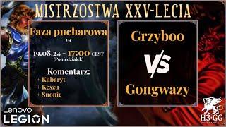 Heroes III Mistrzostwa XXV-lecia by Lenovo Legion Faza Pucharowa 1/4 Gongwazy vs Grzyboo, Gra 2