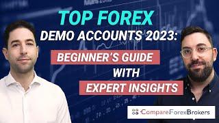 Top Forex Demo Accounts 2023: Beginner's Guide with Expert Insights