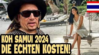 UNGLAUBLICH! DAS KOSTET MICH KOH SAMUI JEDEN TAG 2024!  Thailand Vlog