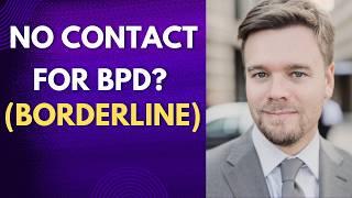 No Contact for Borderline Personality Disorder (BPD)