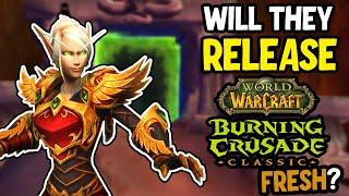 Why We NEED The Burning Crusade Fresh | Classic WoW