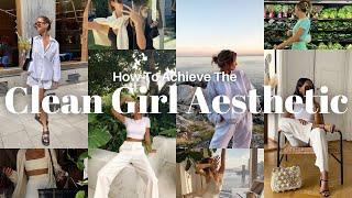 HOW TO DRESS LIKE THE "CLEAN GIRL AESTHETIC"  | Outfit Inspo, Accessories, Hair & Beauty