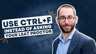 Don't Ask Your LSAT Proctor If You Can Use Control-F