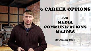 6 Career Options For Media Communications Majors